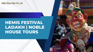 Hemis Festival Ladakh  Noble House Tours