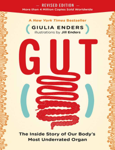 Gut  .. Body's Most Underrated Organ by Giulia Enders