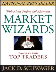 Market Wizards -By Jack D. Schwager