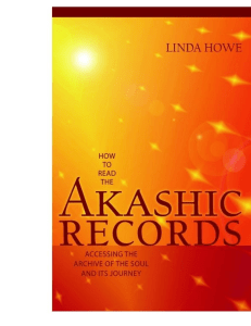 How to Read the Akashic Records- Accessing the Archive of the Soul and Its Journey