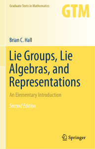 B.C. Hall - Lie Groups, Lie Algebras and Representations (an elementary introduction)-3
