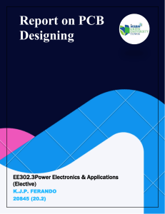 Report on PCB Designing (K.J.P.Fernando -20845)