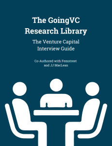The Venture Capital Interview Guide GoingVC