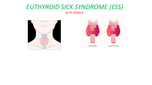 EUTHYROID SICK SYNDROME (ESS)