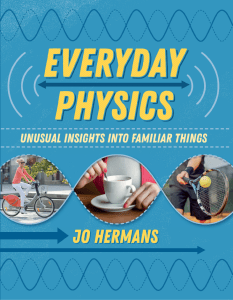 Everyday Physics Unusual Insights into Familiar Things (Jo Hermans) (z-lib.org)