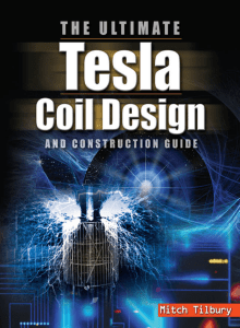 The.ULTIMATE.Tesla.Coil.Design.and.Construction.Guide.1st.Edition-eBook-EPIC