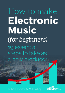 01 How to Make Electronic Dance Music - EDMtips.com
