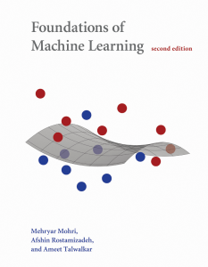 Foundations of Machine Learning by Mohri Mehryar, Afshin Rostamizadeh, and Ameet Talwalkar (z-lib.org)