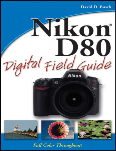 David D. Busch - Nikon D80 Digital Field Guide