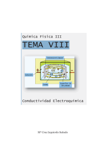 Tema 8 conductividad electroquimicaconportada (1)