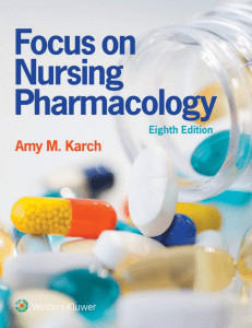 Karch, A.M. (2020). Focus on nursing pharmacology (8th ed.). Philadelphia, PA Lippincott, Williams & Wilkins. ISBN-13 978-1-975100-96-4.