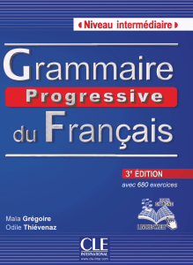 Grammaire progressive du Français Niveau Intermédiaire 3e édition