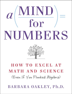 BOOK A Mind For Numbers  How to Excel at Math and Science (Even if You Flunked Algebra) ( PDFDrive )