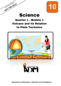 Science+10+Q1+Module+1 Volcano+and+Its+Relation+to+Plate+Tectonics