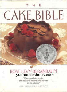 pdfcoffee.com the-cake-bible-by-rose-levy-beranbaum-2-pdf-free