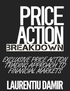 Price Action Breakdown Exclusive Price Action Trading Approach to