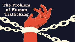 The Problem of Human Trafficking