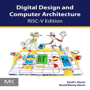 Sarah Harris, David Harris - Digital Design and Computer Architecture  RISC-V Edition (2021, Morgan Kaufmann) - libgen.li