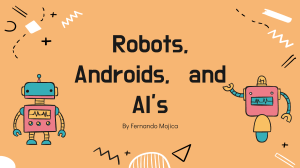 Roboticos, androisicos e inteligencia artificia