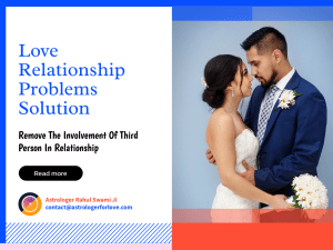 Love Relationship Problem Solution by astrology