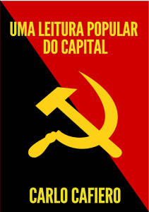 Uma Leitura Popular do Capital de Karl Marx (Carlo Cafiero)