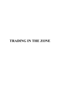 Trading in the Zone Master the Market with Confidence, Discipline