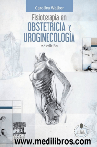 Fisioterapia en Obstetricia y Uroginecologia WALKER 2e medilibros.com