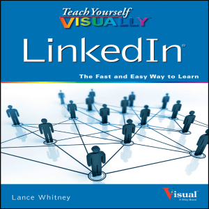 (Teach Yourself VISUALLY (Tech)) Lance Whitney - Teach Yourself VISUALLY LinkedIn-Visual (2014)