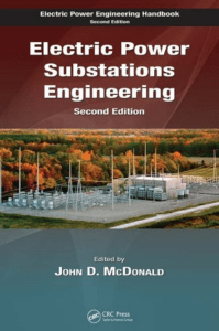 Electric Power Substations Engineering, Second Edition (John D. McDonald) (Z-Library)