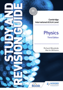 Cambridge International AS & A Level Physics Study and Revision Guide Third Edition (Richard Woodside and Martin Williams)