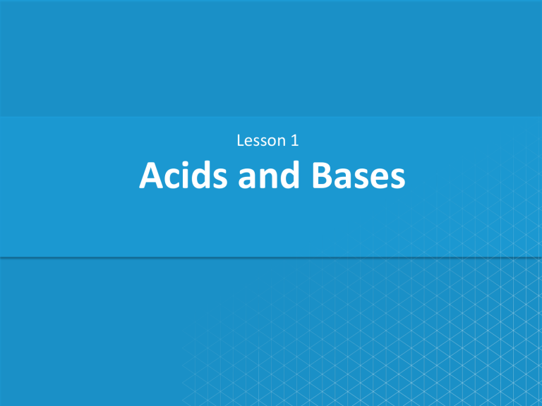 Lesson 1 Acids And Bases 1 