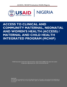 Access to Clinical and Community Maternal, Neonatal and Women’s Health (ACCESS)   Maternal and Child Health Integrated Program (MCHIP)