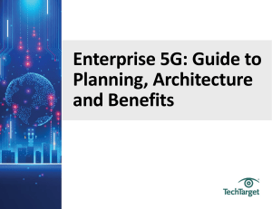 Enterprise 5G Guide to Planning, Architecture and Benefits Updated