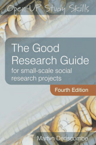 The good research guide for small-scale research projects by Denscombe, Martyn (4th ed)