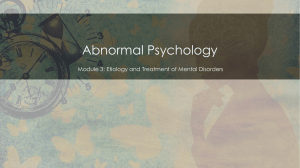 Abnormal+Psychology+Module+3+Etiology+and+Treatment+of+Mental+Disorders+PPT