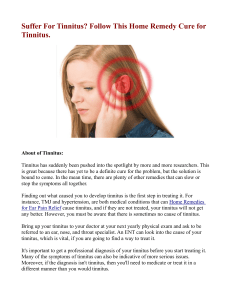 Suffer For Tinnitus? Follow This Home Remedy Cure for Tinnitus.