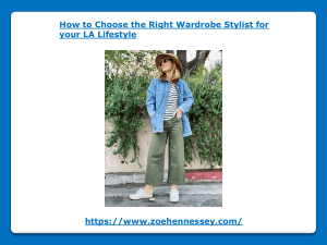 How to Choose the Right Wardrobe Stylist for your LA Lifestyle