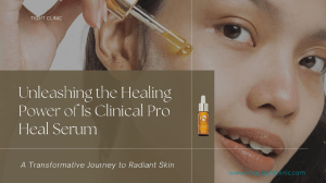 Unleashing the Healing Power of iS Clinical Pro Heal Serum