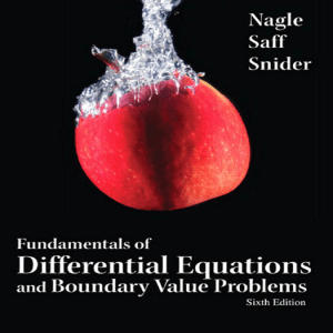 Fundamentals of Differential Equations and Boundary Value Problems, 6th ed.  (Nagle et al, 2012)