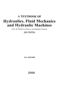 Khurmi R.S., - Hydraulics, Fluid Mechanics and Hydraulic Machines