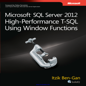 Microsoft SQL Server 2012 High Performance T SQL Using Window Functions