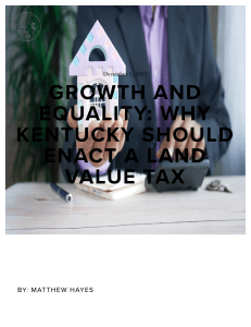 Growth and Equality  Why Kentucky Should Enact a Land Value Tax