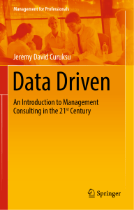 Data Driven An Introduction to Management Consulting in the 21st Century