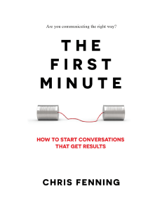 The First Minute How to Start Conversations That Get Results (Fenning, Chris) (Z-Library)