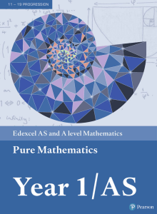 Pure Mathematics Year 1 AS
