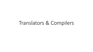 Translators & Compilers