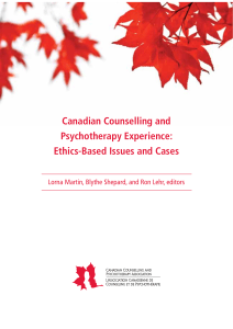Canadian Counselling and Psychotherapy Experience- Ethics-Based Issues and Cases
