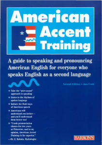 American Accent Training  A Guide to Speaking and Pronouncing American English for Everyone Who Speaks English as a Second Language f