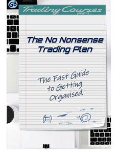 No Nonsense Trading Plan: Fast Guide to Getting Organized