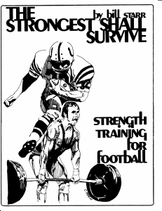 The Strongest Shall Survive Strength Training for Football by Bill Starr (z-lib.org)